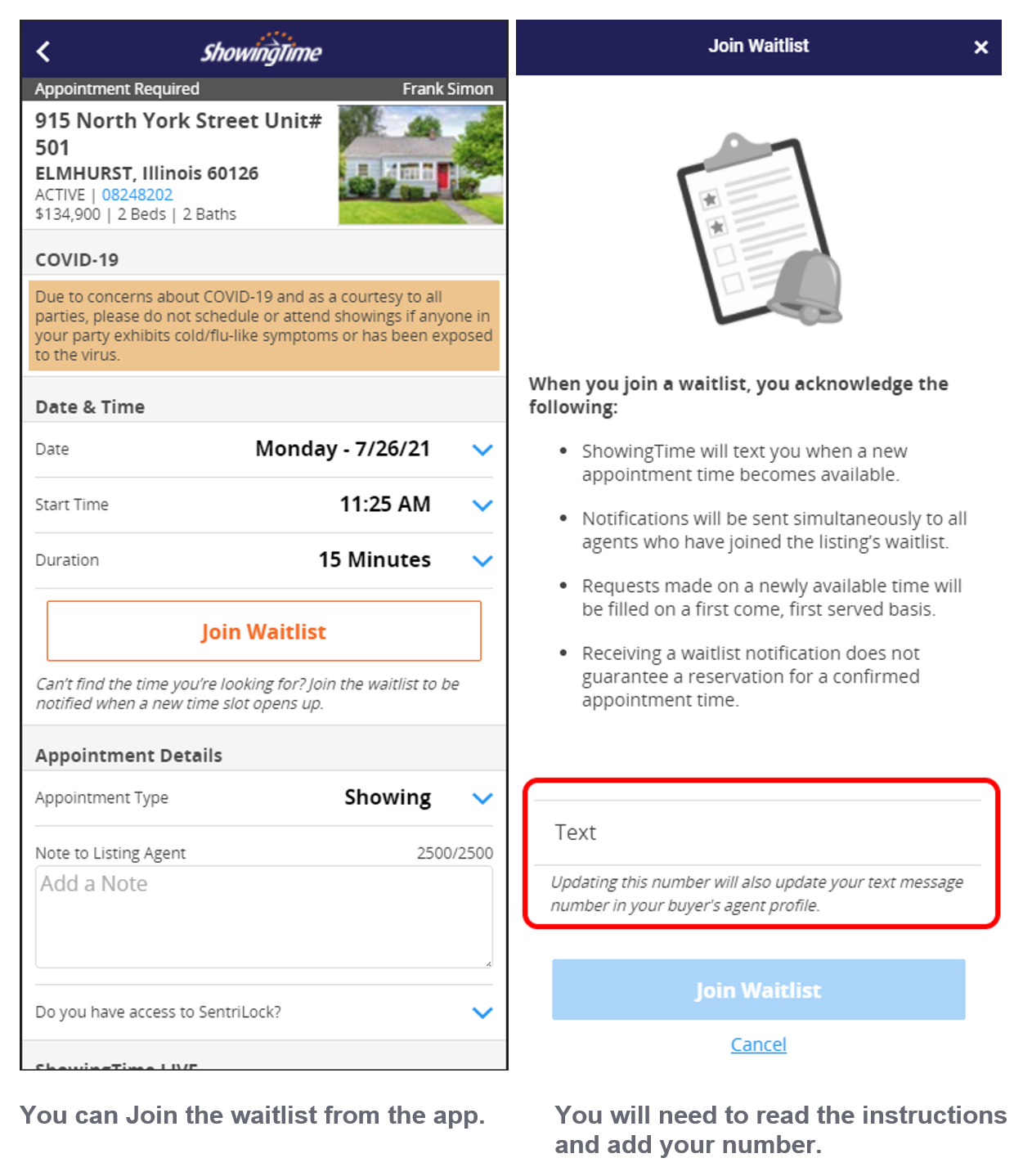 Picture of waitlist in app. You can join the waitlist from the app, instructions on screen, add your number.